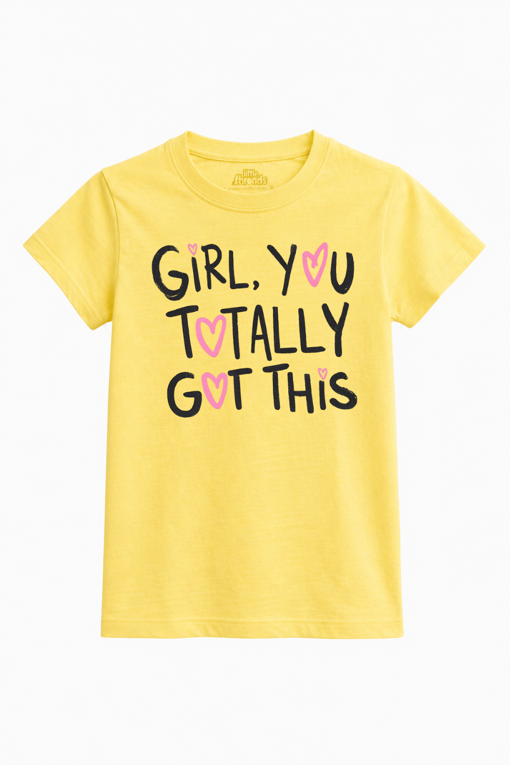 Girl You Totally Got it Tee