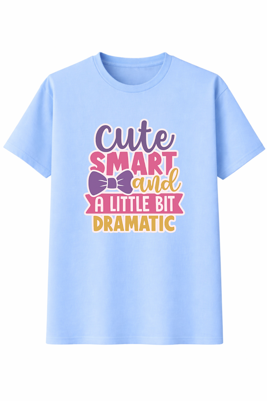 Cute Smart Dramatic Tee